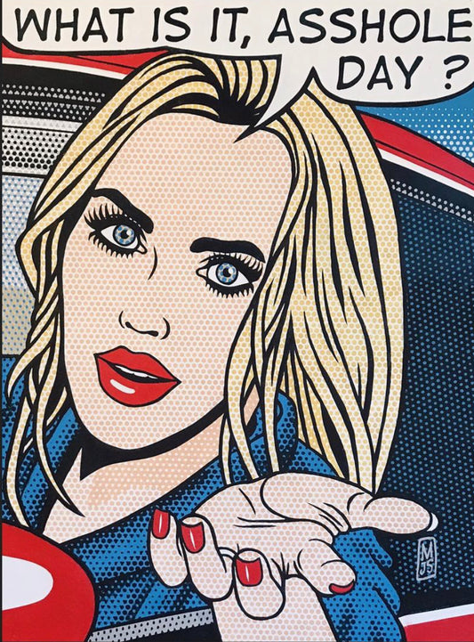 WHAT DAY IS IT ? 32" x 24"